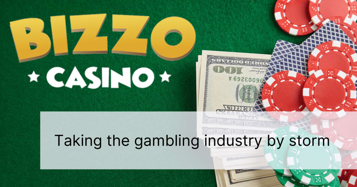 Bizzo Casino: prendere d'assalto l'industria del gioco d'azzardo